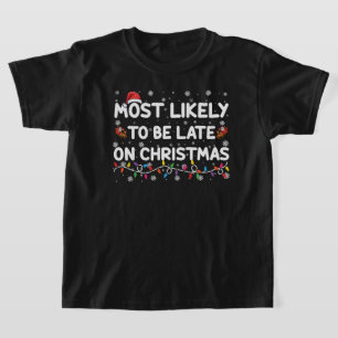Wahrscheinlich am spätesten in Weihnachtspyjama T-Shirt