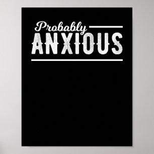 Wahrscheinlich ängstlich Angstbewusstsein Emotiona Poster