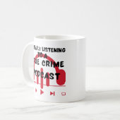 Wahrscheinlich auf einen echten Verbrecherpodcast  Kaffeetasse (Vorderseite Links)