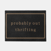 Wahrscheinlich aus Thrifting Funny Custom Black Tr Fußmatte (Vorderseite)