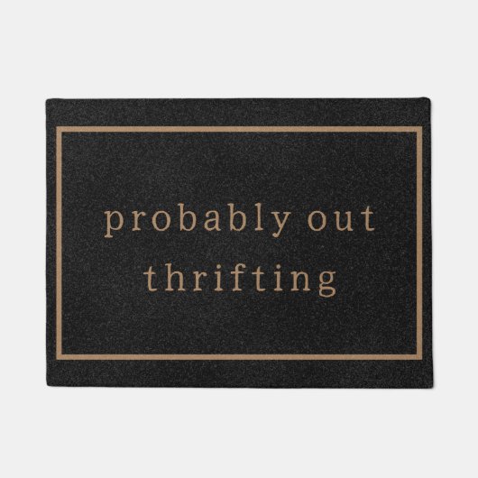 Wahrscheinlich aus Thrifting Funny Custom Black Tr Fußmatte (Vorderseite)