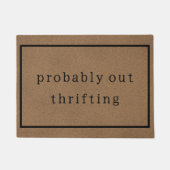 Wahrscheinlich aus Thrifting Funny Custom Brown Tr Fußmatte (Vorderseite)