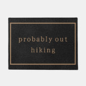 Wahrscheinlich aus Wandern lustige Custom Black Tr Fußmatte (Vorderseite)