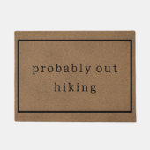 Wahrscheinlich aus Wandern lustige Custom Brown Tr Fußmatte (Vorderseite)