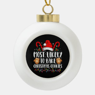Wahrscheinlich backt Weihnachtsplätzchen Xmas Fami Keramik Kugel-Ornament
