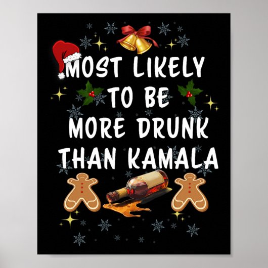 Wahrscheinlich Betrunkener als Kamala Poster (Vorne)