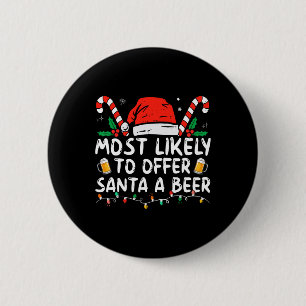 Wahrscheinlich bietet Santa ein Bier lustiges Trin Button