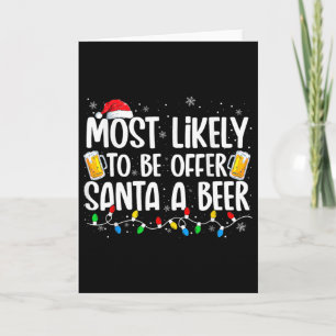 Wahrscheinlich bietet Santa ein Bier lustiges Trin Karte