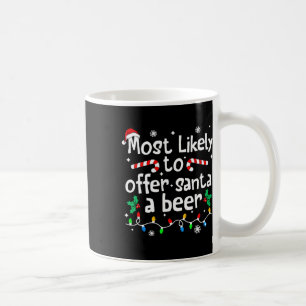 Wahrscheinlich bietet Santa ein Bier Weihnachten M Kaffeetasse