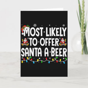 Wahrscheinlich bietet Santa ein Bier Xmas Familie Karte