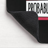 Wahrscheinlich bin ich besorgt über psychische Ges Mousepad (Ecke)