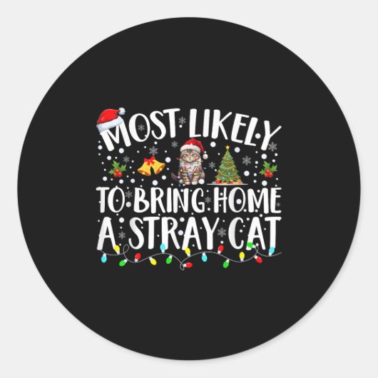 Wahrscheinlich bringt Chr ein streunendes Katze na Runder Aufkleber (Vorderseite)