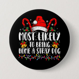 Wahrscheinlich bringt er einen streunenden Hund zu Button