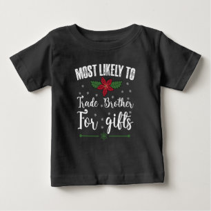 Wahrscheinlich Bruder für Weihnachtsgeschenke eint Baby T-shirt