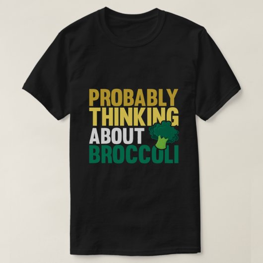 Wahrscheinlich denken über Broccoli Funny Gemüse L T-Shirt (Design vorne)