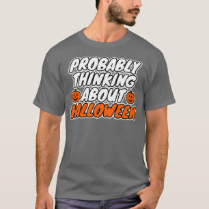 Wahrscheinlich denkt man an Halloween T-Shirt