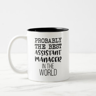 Wahrscheinlich der beste Assistenzmanager der Welt Zweifarbige Tasse