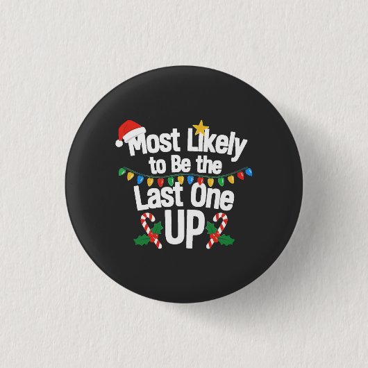 Wahrscheinlich der Letzte, der an Weihnachten aufb Button (Vorderseite)