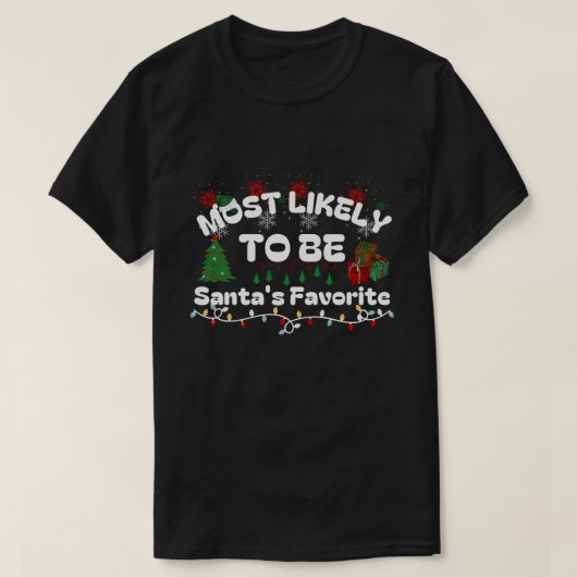 Wahrscheinlich der Liebling des Weihnachtsmanns | T-Shirt (Design vorne)