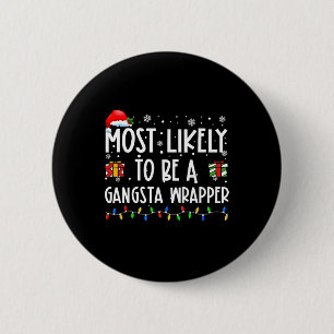 Wahrscheinlich ein Gangsta-Wrapper-Weihnachtsgesch Button