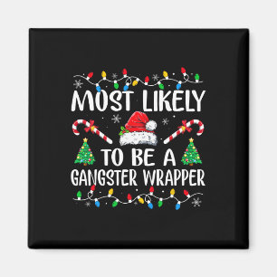 Wahrscheinlich ein Gangster-Wrapper Lustige Famili Magnet