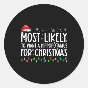 Wahrscheinlich ein Hippopotamus zu Weihnachten Gew Runder Aufkleber