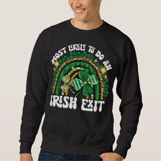 Wahrscheinlich ein irischer Exit Regenbogen Sweatshirt (Vorderseite)