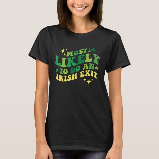 Wahrscheinlich ein irisches Exit-Kleeblatt T-Shirt (Vorderseite)