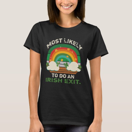 Wahrscheinlich ein irisches Exit St Patrick Zitat T-Shirt (Vorderseite)