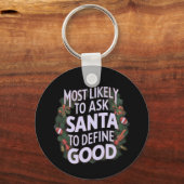 Wahrscheinlich Frage der Weihnachtsmann "gut" Schlüsselanhänger (Vorderseite)