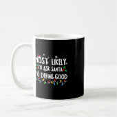 Wahrscheinlich Frage der Weihnachtsmann, um gute F Kaffeetasse (Links)