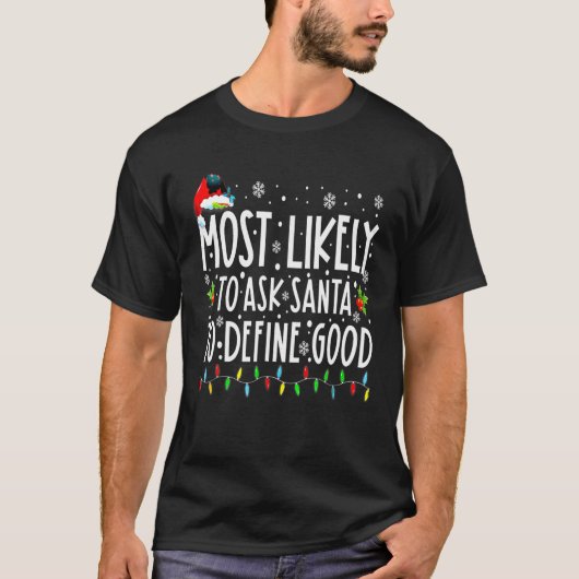 Wahrscheinlich Frage der Weihnachtsmann, um gute F T-Shirt (Vorderseite)