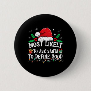 Wahrscheinlich Frage der Weihnachtsmann, um gute W Button