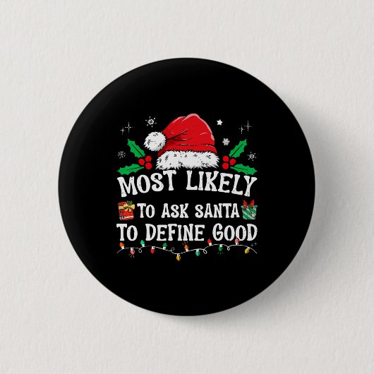 Wahrscheinlich Frage der Weihnachtsmann, um gute W Button (Vorderseite)