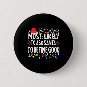Wahrscheinlich Frage der Weihnachtsmann, um gute W Button