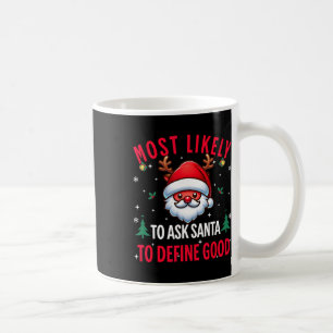 Wahrscheinlich Frage der Weihnachtsmann, um gute W Kaffeetasse