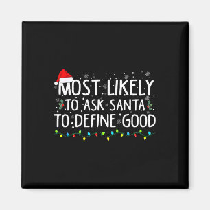 Wahrscheinlich Frage der Weihnachtsmann, um gute W Magnet