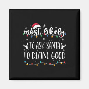 Wahrscheinlich Frage der Weihnachtsmann, um gute W Magnet