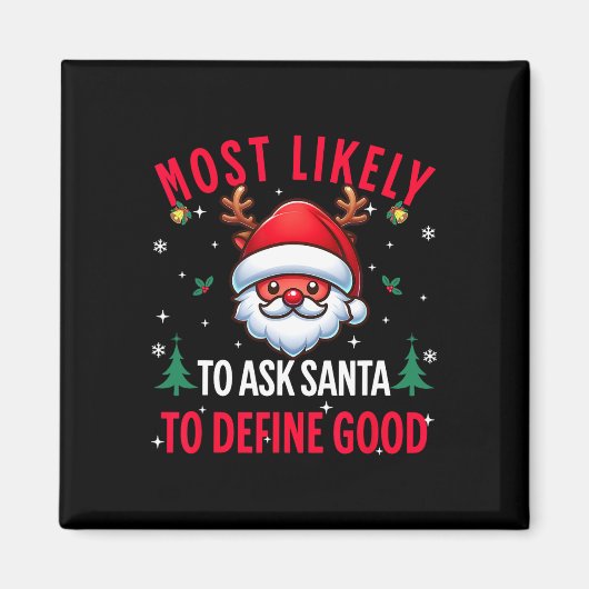 Wahrscheinlich Frage der Weihnachtsmann, um gute W Magnet (Vorne)
