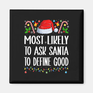 Wahrscheinlich Frage der Weihnachtsmann, um gute W Magnet