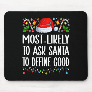 Wahrscheinlich Frage der Weihnachtsmann, um gute W Mousepad