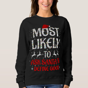 Wahrscheinlich Frage der Weihnachtsmann, um gute W Sweatshirt