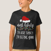 Wahrscheinlich Frage der Weihnachtsmann, um gute W T-Shirt (Vorderseite)