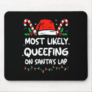 Wahrscheinlich furzt sie auf dem Schoß von Santa W Mousepad