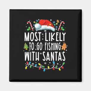 Wahrscheinlich geht mit dem Weihnachtsmann angeln  Magnet