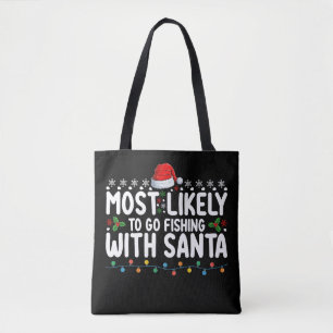 Wahrscheinlich geht mit Santa angeln Lustig Tasche