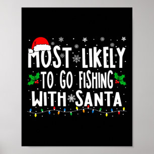 Wahrscheinlich geht mit Santa zum Angeln Angeln Sp Poster