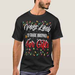 Wahrscheinlich handeln Bruder für Familie Matching T-Shirt