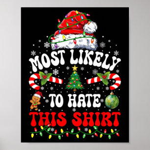 Wahrscheinlich hasst diese passende Weihnachtszeit Poster