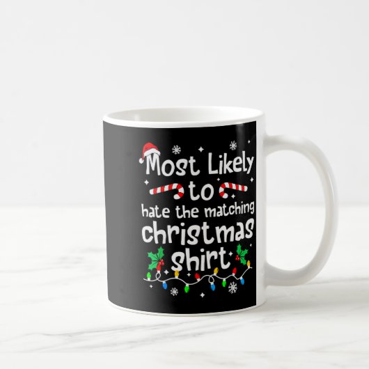 Wahrscheinlich hasst man das passende Weihnachts-M Kaffeetasse (Rechts)